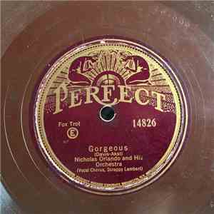 Nicholas Orlando And His Orchestra / Southern Serenaders - Gorgeous / While ...