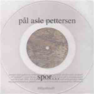 Pål Asle Pettersen - Spor...