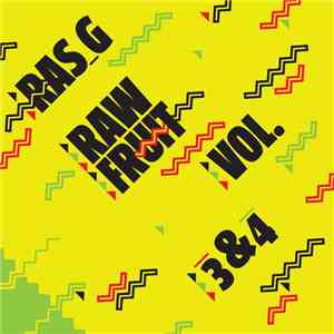 Ras_G - Raw Fruit Vol. 3&4