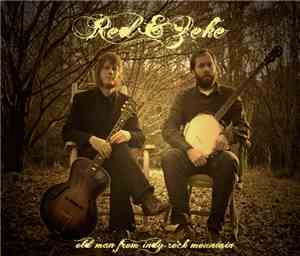 Red & Zeke - Old Man From Indy Rock Mountain