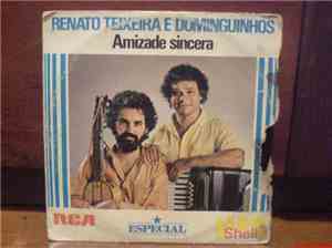 Renato Teixeira E Dominguinhos - Amizade Sincera / O Maior Mistério