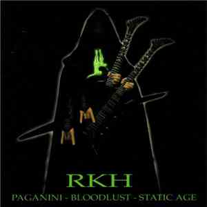 RKH - Paganini - Bloodlust - Static Age