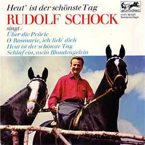 Rudolf Schock - Heut' Ist Der Schönste Tag