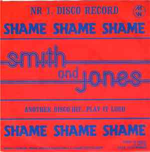 Smith And Jones - Shame Shame Shame