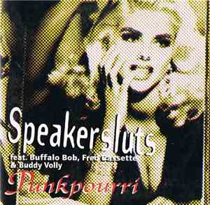 Speakersluts Feat. Buffalo Bob, Fred Cassette & Buddy Volly - Punkpourri