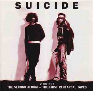 Suicide - The Second Album + The First Rehearsal Tapes
