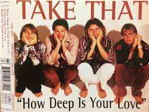 Take That - How Deep Is Your Love