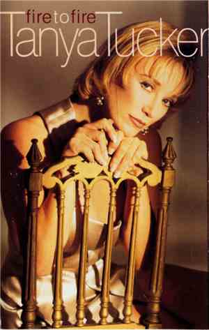 Tanya Tucker - Fire To Fire
