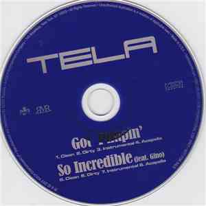 Tela Featuring Gino  - Got Pimpin' / So Incredible