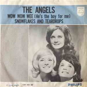 The Angels  - Wow Wow Wee (He's The Boy For Me)