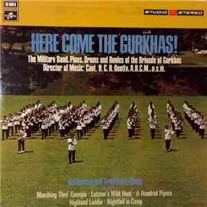 The Band Of The Brigade Of Gurkhas - Here Come The Gurkhas
