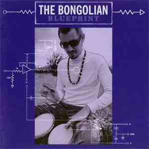 The Bongolian - Blueprint