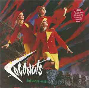 The Coconuts - Don't Take My Coconuts