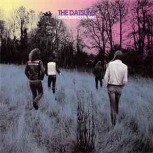 The Datsuns - Outta Sight/Outta Mind