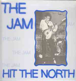The Jam - Hit The North