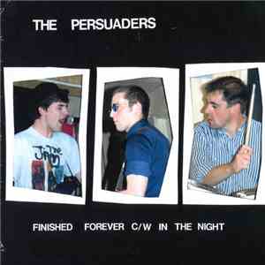 The Persuaders  - Finished Forever