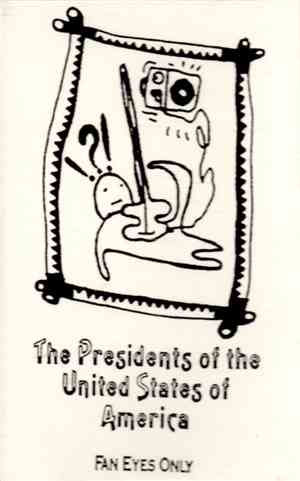 The Presidents Of The United States Of America - Fan Eyes Only