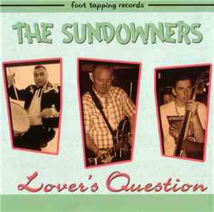 The Sundowners  - Lover's Question