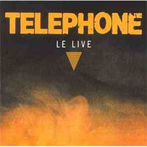 Téléphone - Le Live