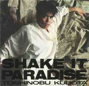 Toshinobu Kubota - Shake It Paradise