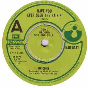 Unicorn  - Have You Ever Seen The Rain?