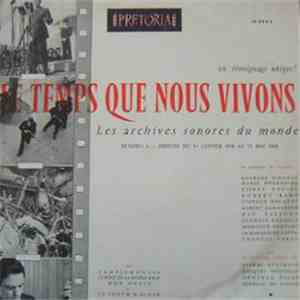 Various - Le Temps Que Nous Vivons Numéro 1 - Les Archives Sonores Du Monde