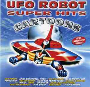 Various - Ufo Robot Super Hits Cartoons