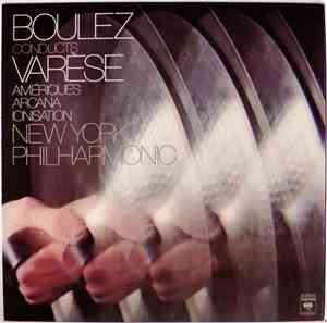 Varèse - New York Philharmonic, Boulez - Boulez Conducts Varèse: Amériques  ...