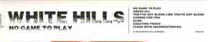 White Hills - No Game To Play