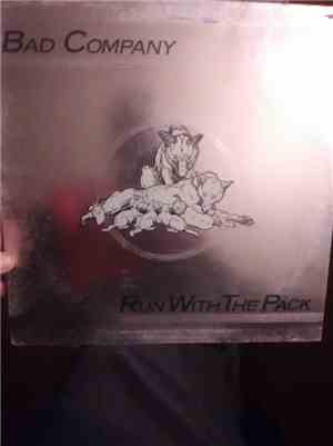 Bad Company  - run with the pack