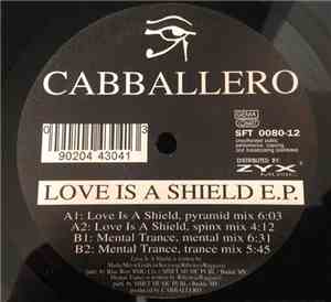 Cabballero - Love Is A Shield E.P.