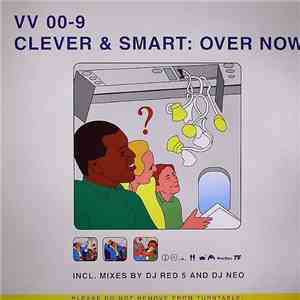 Clever & Smart - Over Now
