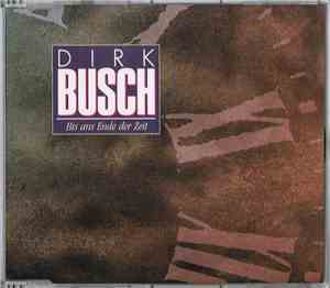 Dirk Busch - Bis Ans Ende Der Zeit