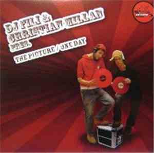 DJ Fili & Christian Millan - The Picture / One Day