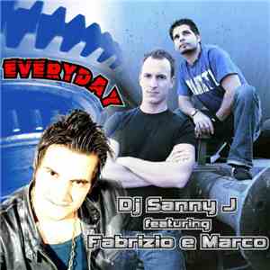 DJ Sanny J Feat. Fabrizio e Marco - Everyday