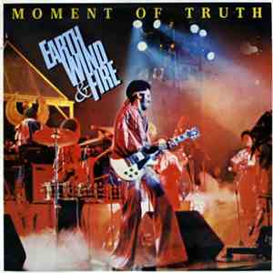 Earth Wind & Fire - Moment Of Truth
