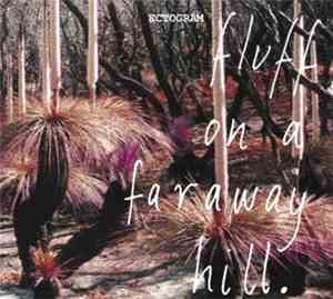 Ectogram - Fluff On A Faraway Hill