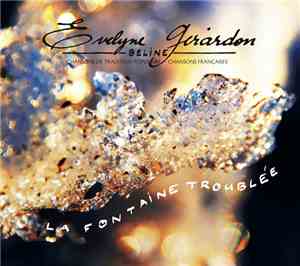 Evelyne Girardon - La Fontaine Troublée
