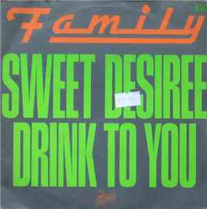 Family  - Sweet Desiree / Drink To You