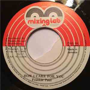 Frankie Paul - How I Care For You