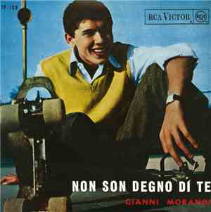 Gianni Morandi - Non Son Degno Di Te / Per Una Notte No / Sono Tanto Solo / ...
