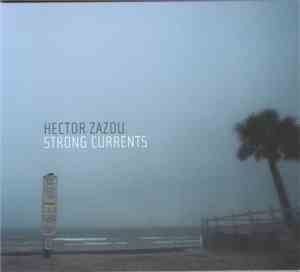 Hector Zazou - Strong Currents