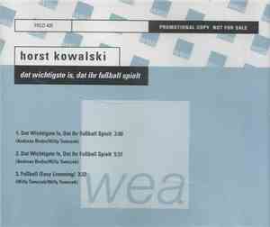 Horst Kowalski - Dat Wichtigste Is, Dat Ihr Fußball Spielt