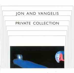 Jon And Vangelis - Private Collection