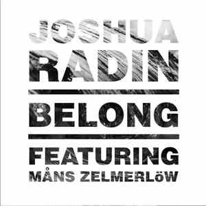 Joshua Radin Featuring Måns Zelmerlöw - Belong