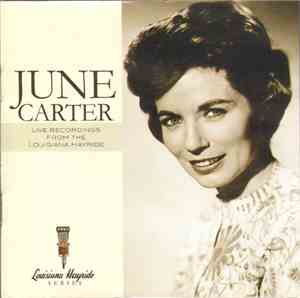 June Carter - Live Recordings From The Louisiana Hayride