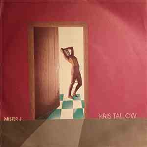 Kris Tallow - Mister J