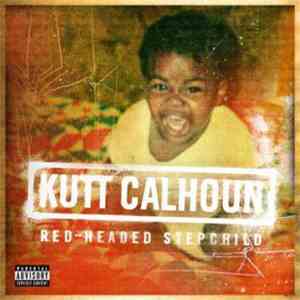 Kutt Calhoun - Red-Headed Stepchild