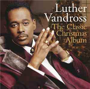 Luther Vandross - The Classic Christmas Album