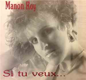 Manon Roy - Si Tu Veux...